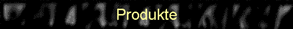 Produkte